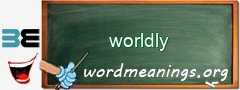 WordMeaning blackboard for worldly